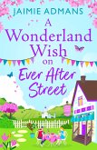 A Wonderland Wish on Ever After Street (eBook, ePUB)