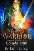 Dream Warrior (Dark Warrior Alliance, #1) (eBook, ePUB)