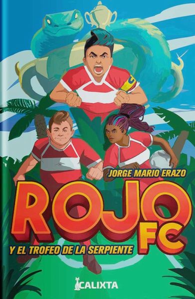 Rojo FC y el trofeo de la serpiente (eBook, ePUB)