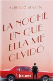La noche que ella me olvidó (eBook, ePUB) La noche que ella me olvidó (eBook, ePUB)