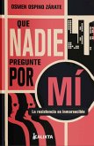 Que nadie pregunte por mí (eBook, ePUB)