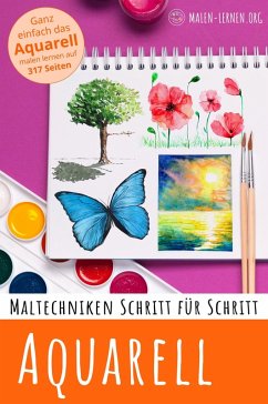 Aquarell Malen lernen (eBook, ePUB) - Faessler, Martina