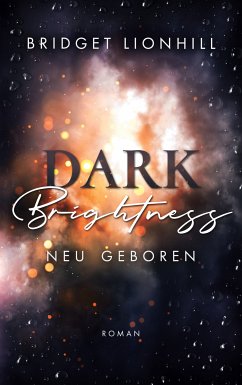 Dark Brightness (eBook, ePUB) - Lionhill, Bridget
