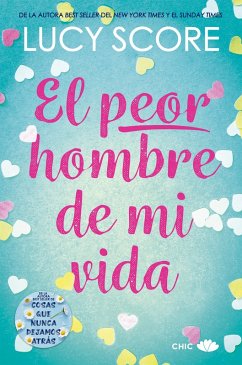 El peor hombre de mi vida (eBook, ePUB) - Score, Lucy