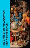 Die größten Philosophen der Renaissance (eBook, ePUB)