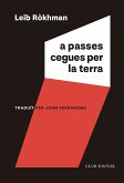 A passes cegues per la terra (eBook, ePUB)