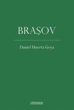 Brasov (eBook, ePUB) - Goya, Daniel Huerta