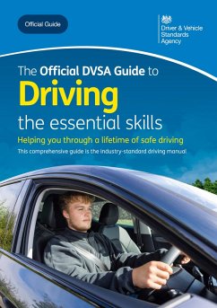 The Official DVSA Guide to Driving - the essential skills (eBook, ePUB) - Driver and Vehicle Standards Agency, Driver and Vehicle Standards Agency