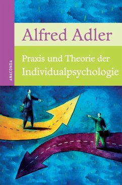 Praxis und Theorie der Individualpsychologie (eBook, ePUB) - Adler, Alfred