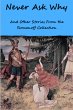 Never Ask Why And Other Stories From... - Bild 1