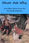 Never Ask Why And Other Stories From the Romanoff Collection (eBook, ePUB)
