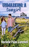 Unmasking A Cowgirl (Match Made in Montana, #3) (eBook, ePUB)