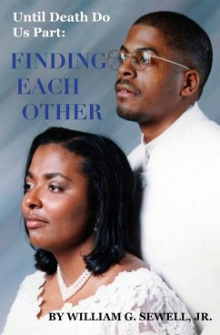 Finding Each Other (Until Death Do Us Part, #1) (eBook, ePUB) - Sewell, William G.