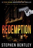 Redemption (Steve Regan Undercover Cop Thrillers, #4) (eBook, ePUB)