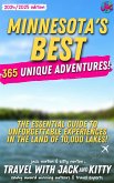 Minnesota's Best: 365 Unique Adventures: The Essential Guide to Unforgettable Experiences in the Land of 10,000 Lakes (2024-2025 Edition) (eBook, ePUB)