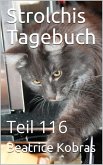 Strolchis Tagebuch - Teil 116 (eBook, ePUB)