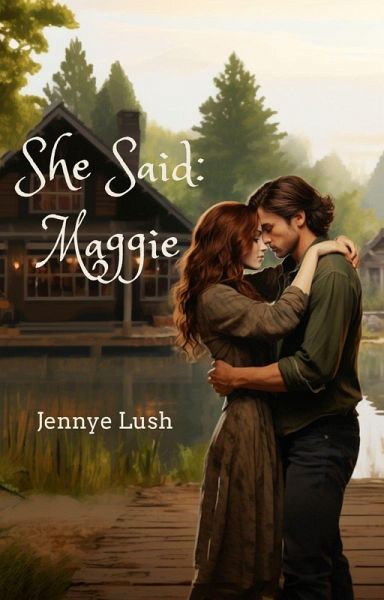 She Said: Maggie (He Said/She Said, #1) (eBook, ePUB) She Said: Maggie (He Said/She Said, #1) (eBook, ePUB)