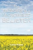 The Memoirs of a Microwaved Believer (eBook, ePUB)