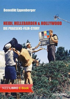 Heidi, Hellebarden & Hollywood (eBook, ePUB) - Eppenberger, Benedikt