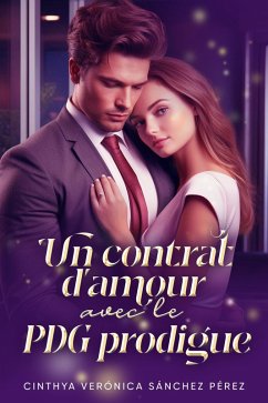 Cover Un contrat d'amour avec le PDG prodigue (eBook, ePUB)
