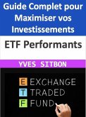 ETF Performants : Guide Complet pour Maximiser vos Investissements (eBook, ePUB) ETF Performants : Guide Complet pour Maximiser vos Investissements (eBook, ePUB)
