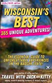 Wisconsin's Best: 365 Unique Adventures - The Essential Guide to Unforgettable Experiences in the Badger State (2024-2025 Edition) (eBook, ePUB)