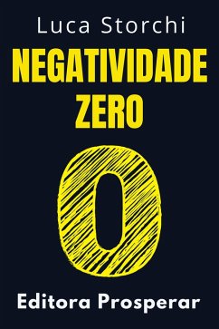 Cover Negatividade Zero (Coleção Vida Equilibrada, #26) (eBook, ePUB)