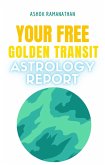 Your Free Golden Transit Astrology Report (eBook, ePUB)