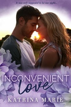 Inconvenient Love (Whoopsie Daisy, #1) (eBook, ePUB) - Marie, Katrina Inconvenient Love (Whoopsie Daisy, #1) (eBook, ePUB) - Marie, Katrina