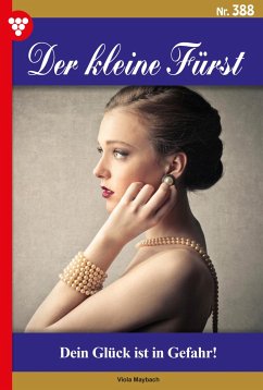 Dein Glück ist in Gefahr! (eBook, ePUB) - Maybach, Viola