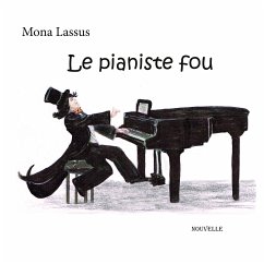 Le pianiste fou (eBook, ePUB) - Lassus, Mona