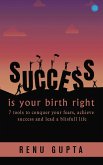 Success Is Your Birthright (eBook, ePUB)