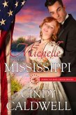 Michelle: Bride of Mississippi (American Mail-Order Brides, #20) (eBook, ePUB) Michelle: Bride of Mississippi (American Mail-Order Brides, #20) (eBook, ePUB)