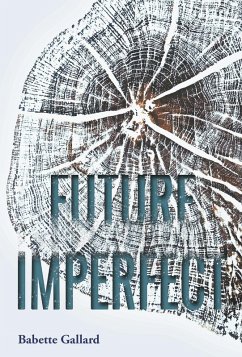 Future Imperfect (eBook, ePUB) - Gallard, Babette