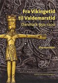Fra Vikingetid til Valdemarstid (eBook, ePUB) Fra Vikingetid til Valdemarstid (eBook, ePUB)