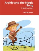 Archie and the Magic Song (eBook, ePUB)