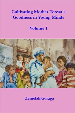 Cover Cultivating Mother Teresa's Goodness in Young Minds (eBook, ePUB)