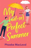 My Not So Perfect Summer (eBook, ePUB)