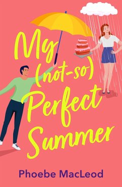 My Not So Perfect Summer (eBook, ePUB) - Phoebe MacLeod