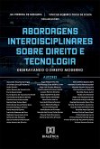 Abordagens Interdisciplinares sobre Direito e Tecnologia (eBook, ePUB) Abordagens Interdisciplinares sobre Direito e Tecnologia (eBook, ePUB)