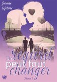 Un regard peut tout changer - Tome 1 (eBook, ePUB)