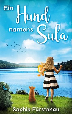 Ein Hund namens Sula (eBook, ePUB) - Fürstenau, Sophia