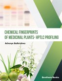 Chemical Fingerprints of Medicinal Plants - HPTLC Profiling (eBook, ePUB)