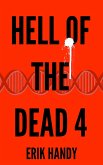 Hell of the Dead 4 (The Hell of the Dead Saga, #4) (eBook, ePUB) Hell of the Dead 4 (The Hell of the Dead Saga, #4) (eBook, ePUB)