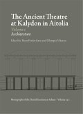 The Ancient Theatre at Kalydon in Aitolia (eBook, ePUB) The Ancient Theatre at Kalydon in Aitolia (eBook, ePUB)
