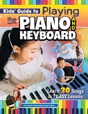 Kids' Guide to Playing the Piano and Keyboard (eBook, ePUB)