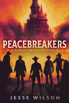 Peacebreakers (eBook, ePUB) - Wilson, Jesse