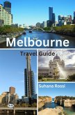 Melbourne Travel Guide (eBook, ePUB)