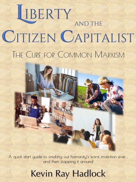 Liberty and the Citizen Capitalist (eBook, ePUB) Liberty and the Citizen Capitalist (eBook, ePUB)