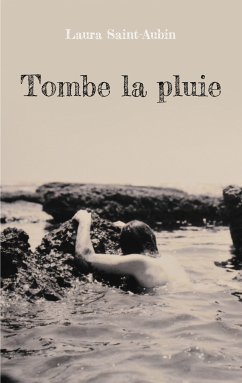 Tombe la pluie (eBook, ePUB) - Saint-Aubin, Laura